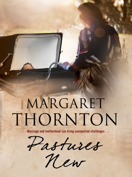 Title details for Pastures New by Margaret Thornton - Available